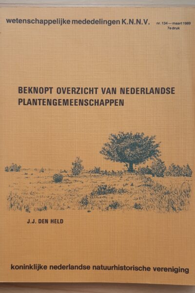 Beknopt overzicht van Nederlandse plantengemeenschappen - No. 134 - maart 1989 7e druk