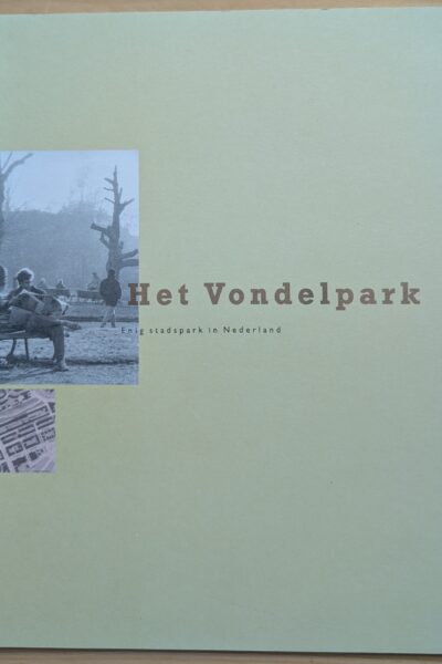 Het Vondelpark, enig stadspark in Nederland