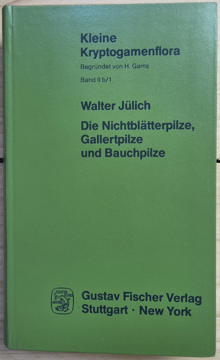 Kleine Kryptogamenflora – Band II b/1 Die Nichtblätterpilze, Gallertpilze und Bauchpilze (1984)